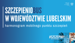 Szczepieniobus w województwie lubelskim 