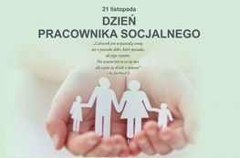 wycięta z papieru rodzina w dłoniach i napis 21 listopada dzień pracownika socjalnego