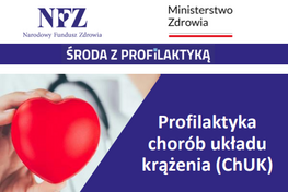 zdjęcie serca i napis środa z profilaktyką - profilaktyka chorób układu krążenia 