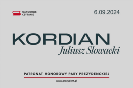 Plakat "Narodowe Czytanie" z datą 6.09.2024 promujący lekturę "Kordian" Juliusza Słowackiego. Zawiera napisy i oficjalny patronat.