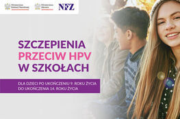 Zdjęcie grupy młodzieży na zewnątrz, z uśmiechniętą dziewczyną w pierwszym planie. Tekst promuje szczepienia przeciw HPV dla dzieci od 9 do 14 lat.