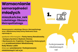 To zdjęcie przedstawia plakat informacyjny w jaskrawych kolorach z grafikami i tekstami mającymi na celu promowanie warsztatów samorządności młodzieży w Lubelskim Obszarze Metropolitalnym. Zawiera ikony, numery i informacje o spotkaniach online, radio Q&A oraz funduszach.