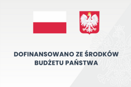 Flaga i godło POLSKI napis dofinansowano ze środków budżetu państwa