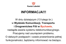 Plakat informujący o awarii systemu telekomunikacyjnego w Wydziale Komunikacji, Transportu i Drogownictwa Filia w Bychawie. Przepraszają za utrudnienia i proszą o wyrozumiałość.