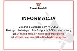 Plakat informacyjny z logo Powiatu Lubelskiego, zawiadamiający o zamknięciu Starostwa Powiatowego w Lublinie i wszystkich filii 2 maja 2025 roku. Na dole czerwona linia i megafon.