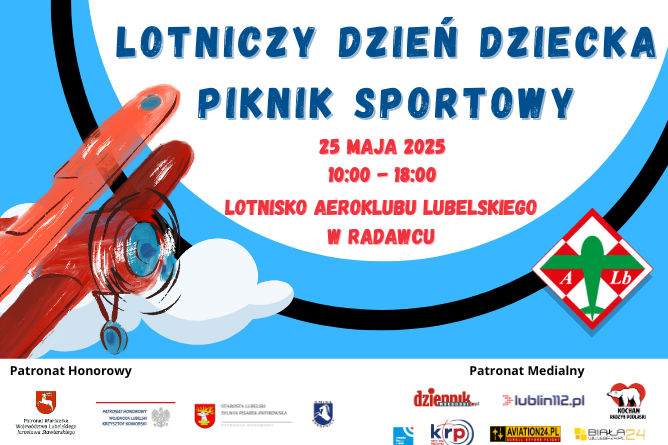 Plakat promujący "Lotniczy Dzień Dziecka" i piknik sportowy. Na plakacie rysunkowy samolot, chmury i logotypy patronów. Wydarzenie odbędzie się 25 maja 2025 na lotnisku Aeroklubu Lubelskiego w Radawcu.