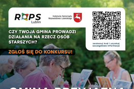Na plakacie informacyjnym znajdują się osoby starsze biorące udział w warsztatach. Duży tekst zachęca gminy przyjazne seniorom do udziału w konkursie. Umieszczone są też dane kontaktowe i logotypy organizatorów.