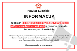 Plakat informacyjny Powiatu Lubelskiego. Zawiera informację o zamknięciu Filii Wydziału Komunikacji w Bychawie z powodu remontu od 5 do 8 września. Wskazano osoby kontaktowe i alternatywne lokalizacje.