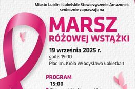 Plakat informujący o "Marszu Różowej Wstążki" w Lublinie, 19 września 2025. Zawiera godziny wydarzeń oraz logo Lubelskiego Stowarzyszenia Amazonek. Dominują różowe i szare elementy graficzne.
