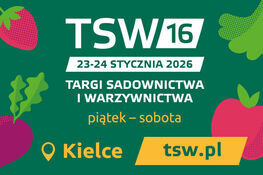 Plakat reklamujący Targi Sadownictwa i Warzywnictwa TSW 16, które odbędą się 23-24 stycznia 2026 roku w Kielcach. W tle znajdują się ilustracje owoców i warzyw.