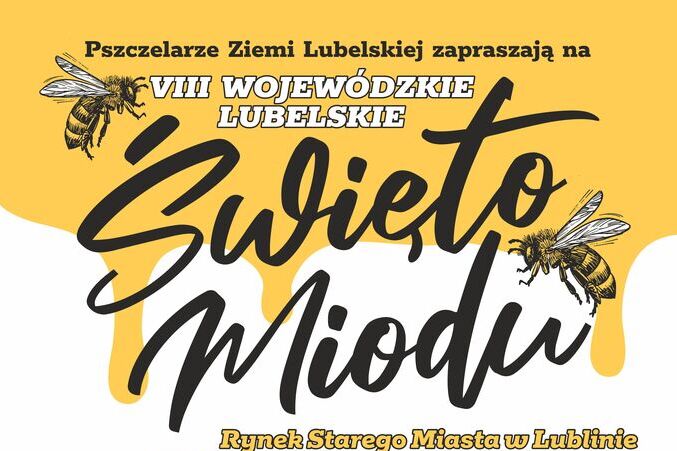 Wojewódzkie Lubelskie Święto Miodu