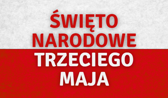 Flaga polska i napis Święto Narodowe Trzeciego Maja