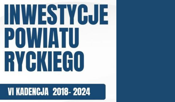 Plakat z napisem "Inwestycje Powiatu Ryckiego VI kadencja 2018-2024" w kolorach białym i granatowym.