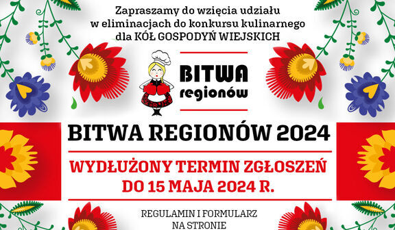 Plakat informacyjny "Bitwa Regionów 2024" z grafiką kwiatów i logo. Szczegóły dotyczące konkursu dla Kół Gospodyń Wiejskich i termin zgłoszeń do 15 maja 2024.