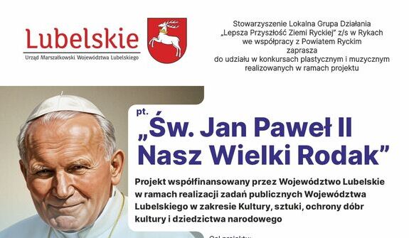 Plakat projektu "Św. Jan Paweł II Nasz Wielki Rodak" z konkursami plastycznymi i literackimi. Zawiera zdjęcie starszego mężczyzny w białej koszuli z różańcem oraz loga organizacji i sponsorów.