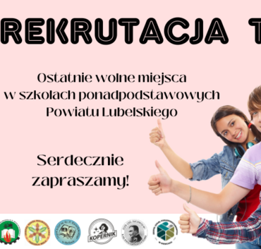 plakat i napis: rekrutacja trwa ostatnie wolne miejsca w szkołach ponadpodstawowych Powiatu Lubelskiego, serdecznie zapraszamy