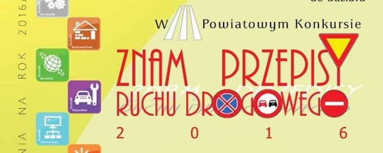  III POWIATOWY KONKURS "ZNAM PRZEPISY RUCHU DROGOWEGO”