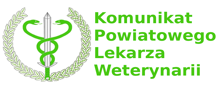 Komunikat Powiatowego Lekarza Weterynarii