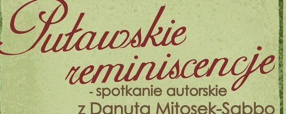 Książka „Puławskie reminiscencje” tematem spotkania Powiatowego Klubu Książki 