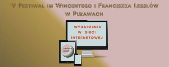 V Festiwal im. Wincentego i Franciszka Lesslów w Puławach z dofinansowaniem od Powiatu Puławskiego!