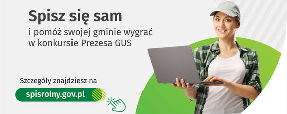 Rolniku, spisz się sam i pomóż swojej gminie wygrać w konkursie Prezesa GUS