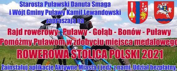 Pomóżmy Puławom w zdobyciu miejsca medalowego ROWEROWA STOLICA POLSKI 2021. Rajd rowerowy: Puławy - Gołąb - Bonów - Puławy