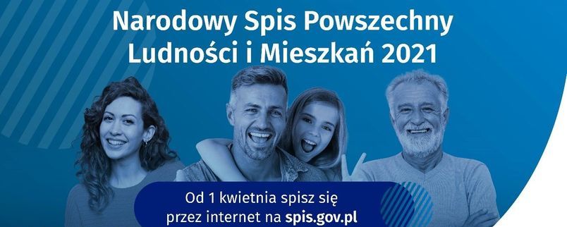 Plakat na niebieskim tle uśmiechający się ludzie w różnym wieku i napis  Narodowy Spis Powszechny Ludności i Mieszkań