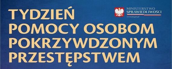 Trwa Tydzień Pomocy Osobom Pokrzywdzonym Przestępstwem