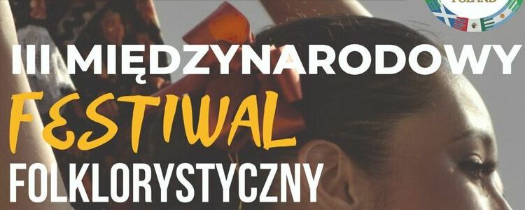 III Międzynarodowy Festiwal Folklorystyczny World Wide 2022