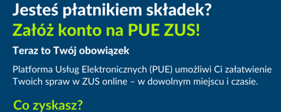 Jesteś płatnikiem składek? Załóż konto na PUE ZUS