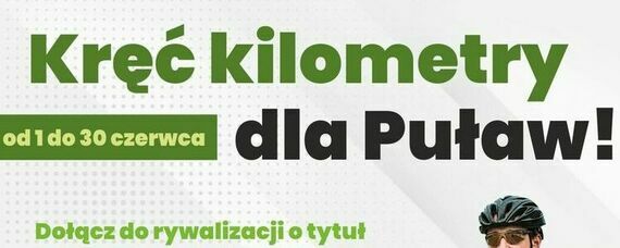 Rowerowa Stolica Polski - kręć kilometry dla Puław!