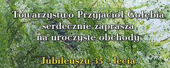 Jubileusz 35-lecia Towarzystwa Przyjaciół Gołębia