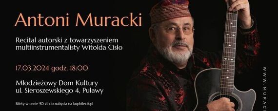 Recital autorski Antoniego Murackiego w Puławach
