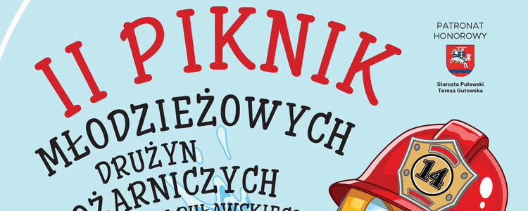 II Piknik Młodzieżowych Drużyn Pożarniczych Powiatu Puławskiego