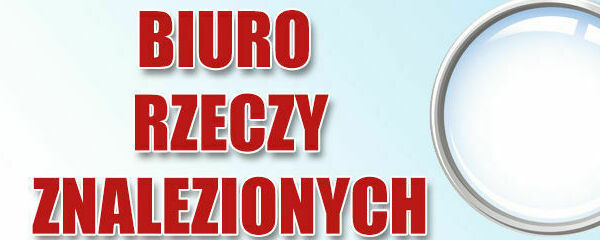 Obraz prezentuje napis "BIURO RZECZY ZNALEZIONYCH" w czerwonych literach z lupą na niebieskim tle symbolizującą poszukiwanie i identyfikację.