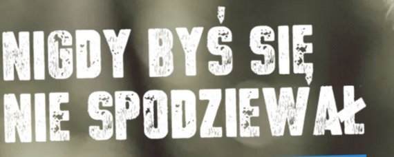 Kampania społeczną pt. "Nigdy byś się nie spodziewał"