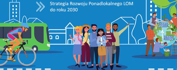 Strategie Rozwoju Ponadlokalnego Lubelskiego Obszaru Metropolitalnego do roku 2030