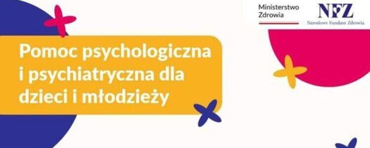 Pomoc psychologiczna i psychiatryczna dzieci młodzieży