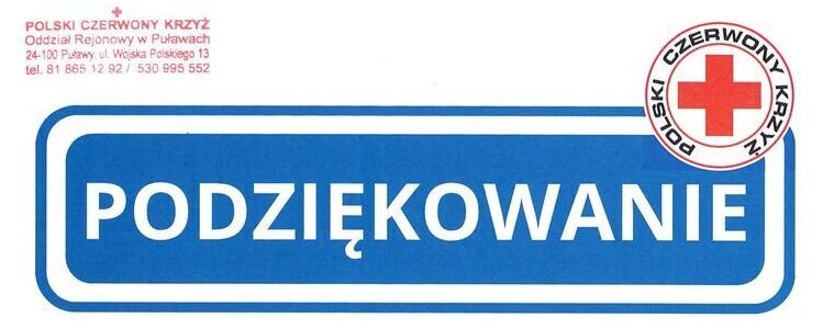 Pomaganie potrzebującym to wyraz naszego człowieczeństwa. Dziś otrzymaliśmy podziękowanie od Oddziału Rejonowego Polskiego Czerwonego Krzyża w Puławach. To podziękowanie należy się wszystkim osobom osobom i instytucjom, tak ofiarnie niosącym pomoc powodzianom. Dziękujemy i my!