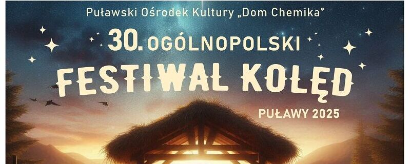 30. Ogólnopolski Festiwal Kolęd w Puławach