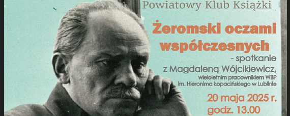 Żeromski oczami współczesnych, kolejne spotkanie Powiatowego Klubu Książki