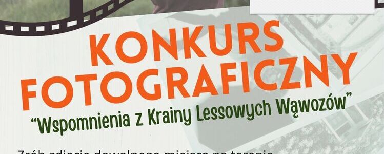 Konkurs fotograficzny „Wspomnienia z Krainy Lessowych Wąwozów”