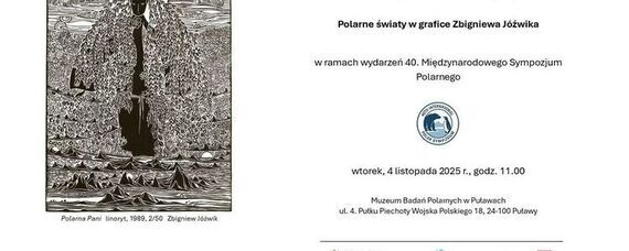 Wystawa pt. "Polarne światy w grafice Zbigniewa Jóźwika"