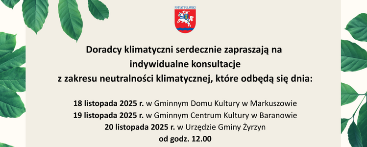 HARMONOGRAM DYŻURÓW DORADCÓW KLIMATYCZNYCH W PUNKTACH MOBILNYCH W POSZCZEGÓLNYCH GMINACH – PROJEKT PN. „SYSTEM DORADZTWA SPRZYJAJĄCY OSIĄGNIĘCIU NEUTRALNOŚCI KLIMATYCZNEJ W POWIECIE PUŁAWSKIM”