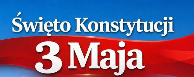 Napis Święto Konstytucji 3. Maja.