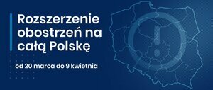 Rozszerzenie obostrzeń na całą Polskę