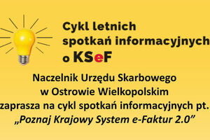 Cykl letnich spotkań informacyjnych o KSeF