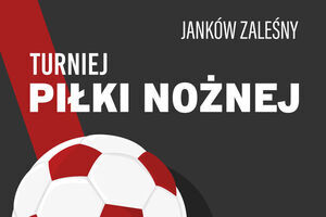 Piłkarski turniej w Jankowie Zaleśnym