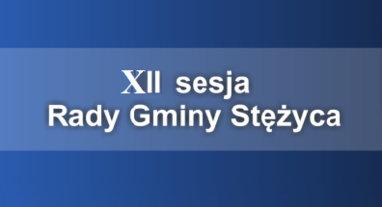 XII Sesja Rady Gminy Stężyca