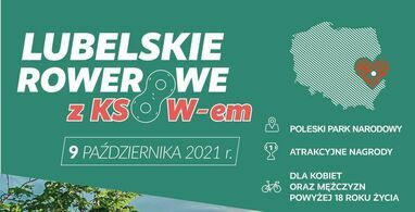 Zaproszenie do udziału w Rajdzie rowerowym „Lubelskie Rowerowe z KSOW-em”, którego organizatorem jest Województwo Lubelskie.